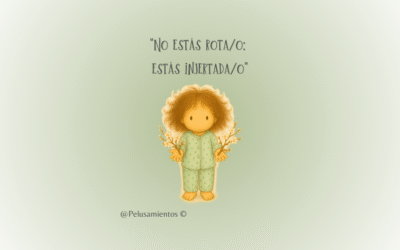 21. “No estás rota/o: estás injertada/o”