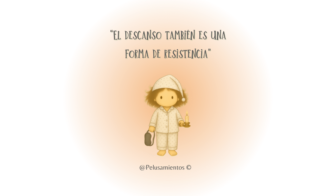 33. “El descanso también es una forma de resistencia”