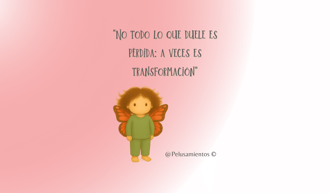 37. “No todo lo que duele es pérdida: a veces es transformación”