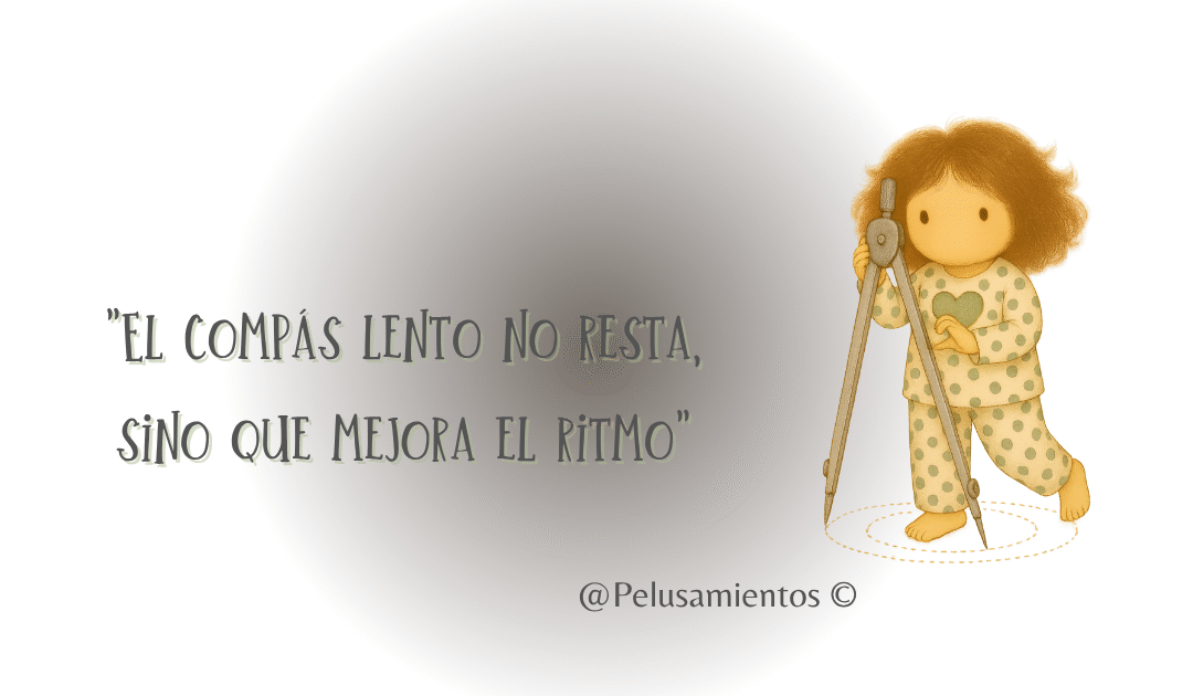 43.  «El compás lento no resta, sino que mejora el ritmo»