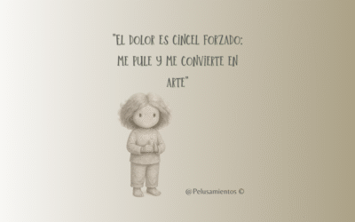 46. «El dolor es cincel forzado: me pule y me convierte en arte»