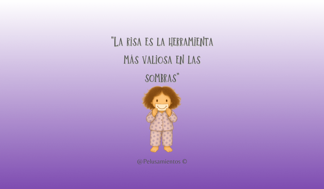 60. «La risa es la herramienta más valiosa en las sombras»