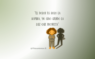 62. «El dolor es solo la sombra, yo sigo siendo la luz que proyecta»