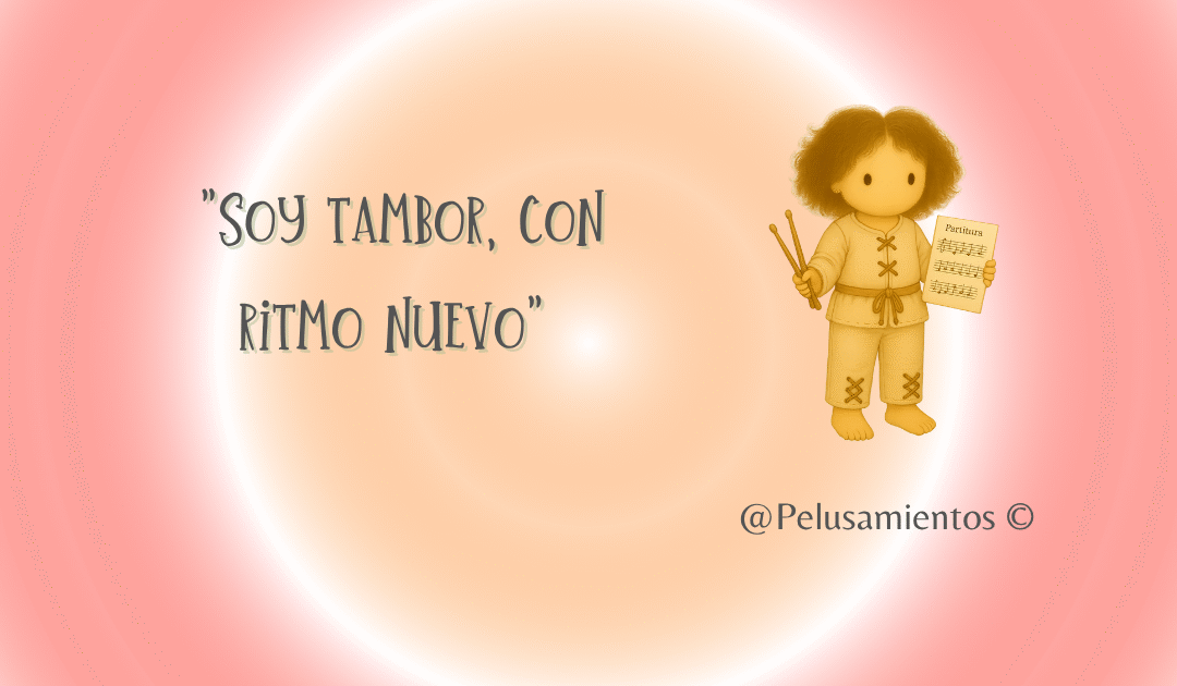 109. «Soy tambor, con ritmo nuevo»