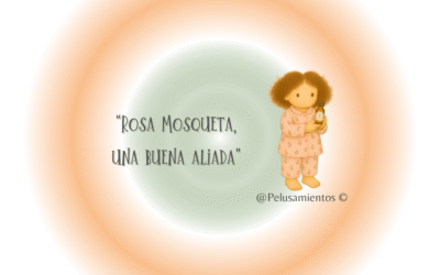 118. “Rosa Mosqueta, una buena aliada”