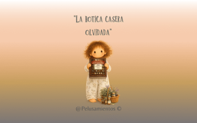 144. “La botica casera olvidada”